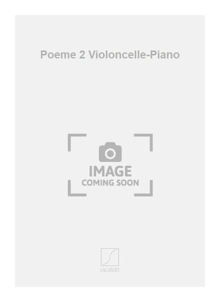 Poeme 2 Violoncelle-Piano